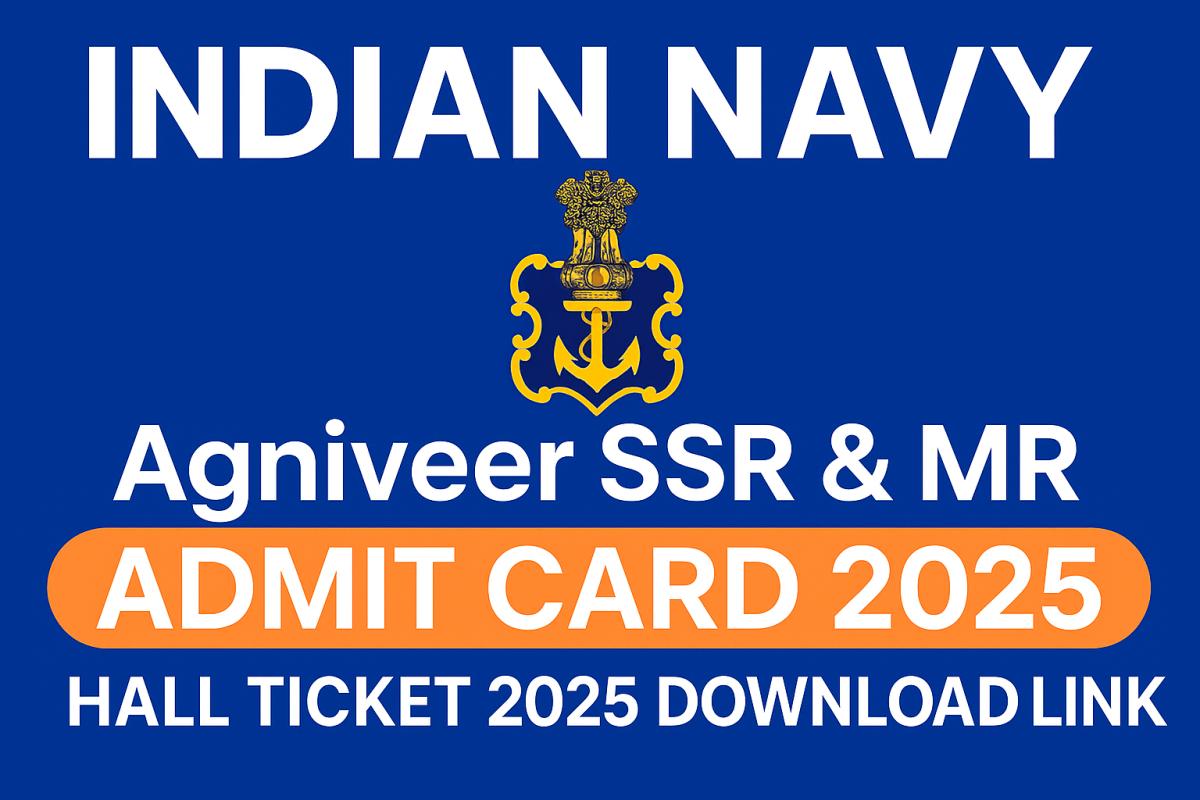 Indian Navy Agniveer SSR / MR Admit Card 2025