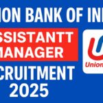 Union Bank of India Assistant Manager Recruitment 2025